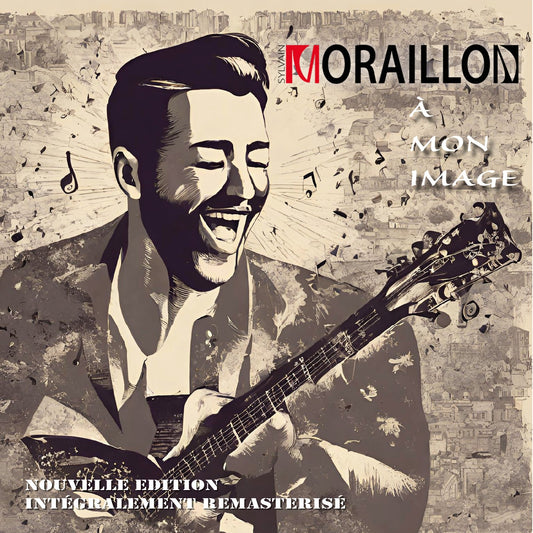 Pochette de : À MON IMAGE - SYLVAIN MORAILLON (CD)