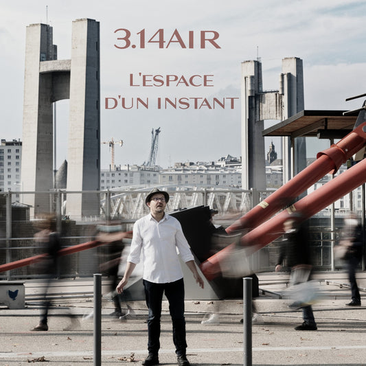 Pochette de : L'ESPACE D'UN INSTANT - 3.14AIR (CD)