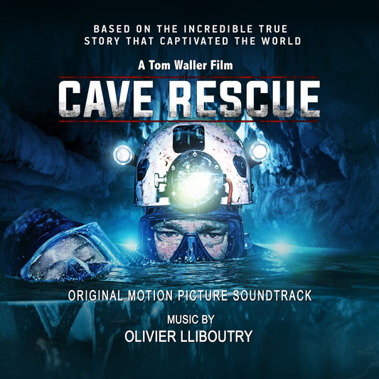 Pochette de : CAVE RESCUE (ORIGINAL MOTION PICTURE SOUNDTRACK) - OLIVIER LLIBROUTY (CD)
