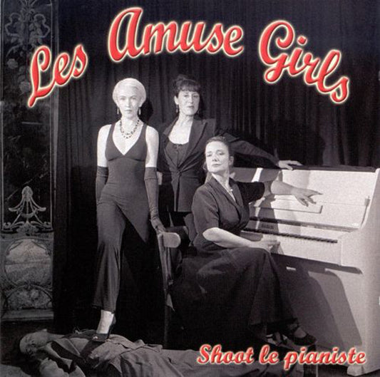 Pochette de : SHOOT LE PIANISTE - LES AMUSES GIRLS (CD)