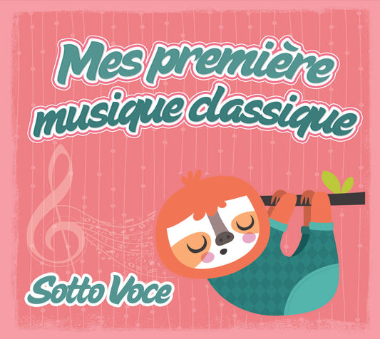 Pochette de : SOTTO VOCE - MES PREMIÈRES MUSIQUES CLASSIQUES (CD)