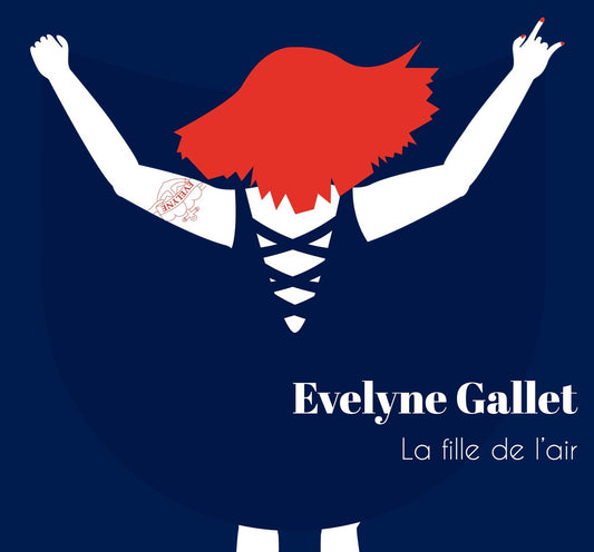 Pochette de : LA FILLE DE L'AIR - EVELYNE GALLET (CD)