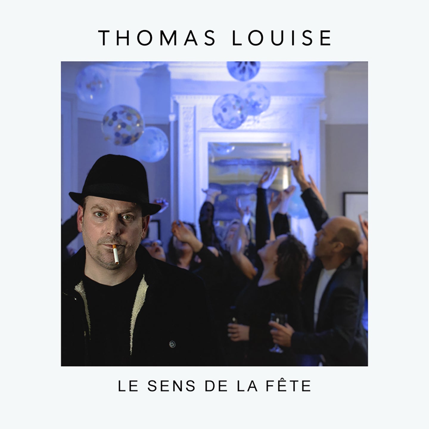 Pochette de : LE SENS DE LA FETE - THOMAS LOUISE (CD)