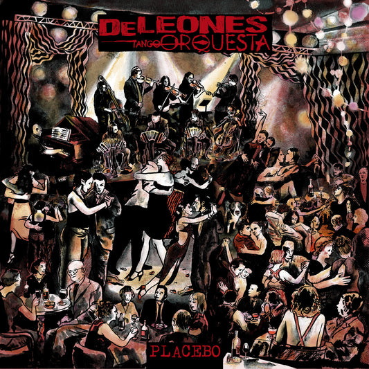 Pochette de : PLACEBO - DELEONES TANGO ORQUESTA (VINYLE 33T)