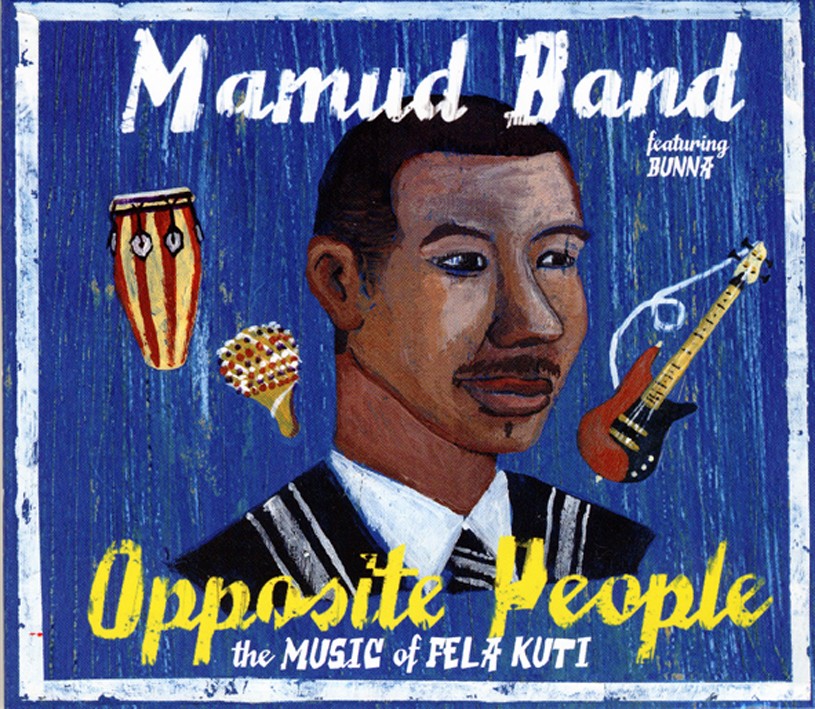 Pochette de :  OPPOSITE PEOPLE / THE MUSIC OF FELA KUTI  - MAMUD BAND (CD)