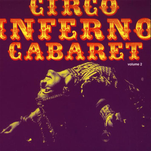 Pochette de : CIRCO INFERNO CABARET VOL 2 - CIRCO INFERNO CABARET (CD)