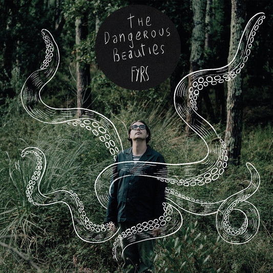 Pochette de : THE DANGEROUS BEAUTIES - FYRS (VINYLE 33T)