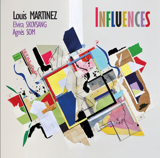Pochette de : INFLUENCES - LOUIS MARTINEZ, THOMAS DOMÉNÉ (CD)