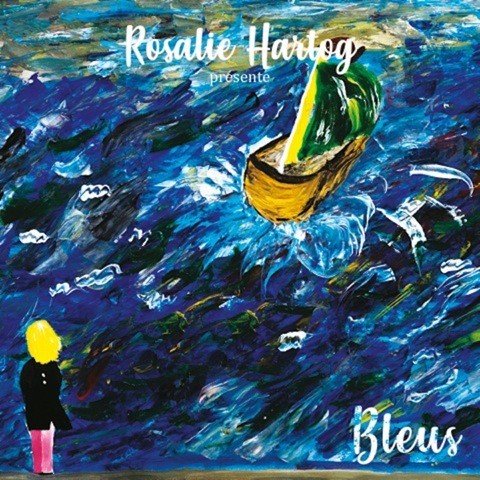 Pochette de : BLEUS - ROSALIE HARTOG (CD)