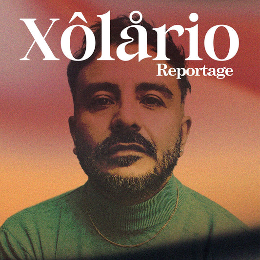 Pochette de : REPORTAGE - XOLARIO (VINYLE 33T)
