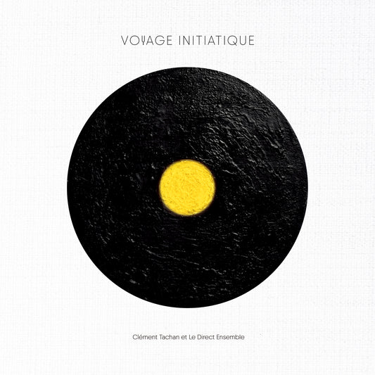 Pochette de : VOYAGE INITIATIQUE - CLÉMENT TACHAN (DOUBLE VINYLE 33T)