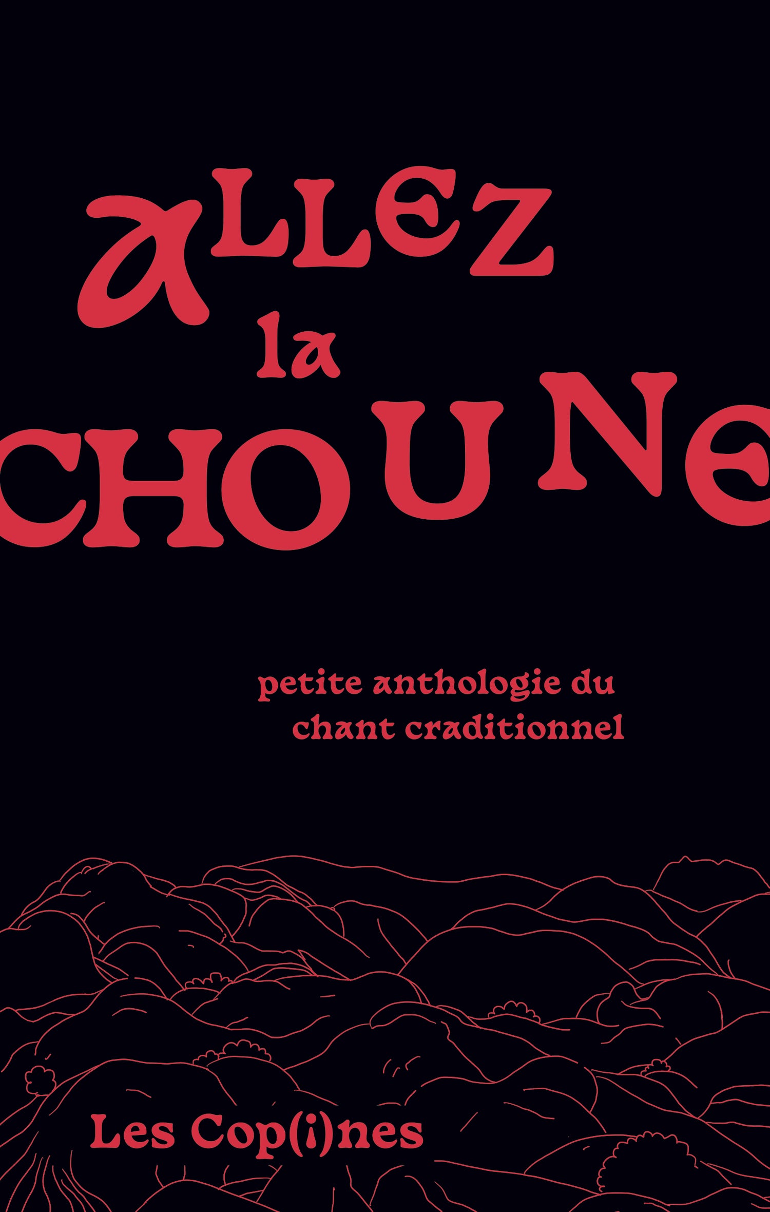Pochette de : ALLEZ LA CHOUNE - LES COP(I)NES (LIVRE CD)