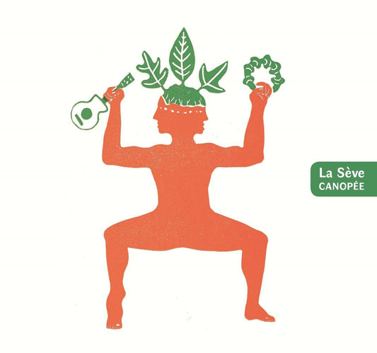Pochette de : CANOPÉE - LA SÈVE (CD)