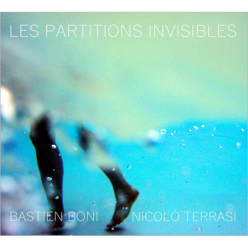 Pochette de : LES PARTITIONS INVISIBLES - BASTIEN BONI , NICOLO TERRASI (CD)
