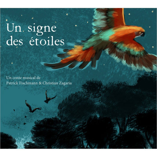 Pochette de : UN SIGNE DES ÉTOILES - PATRICK FISCHMANN , CHRISTIAN ZAGARIA (CD)