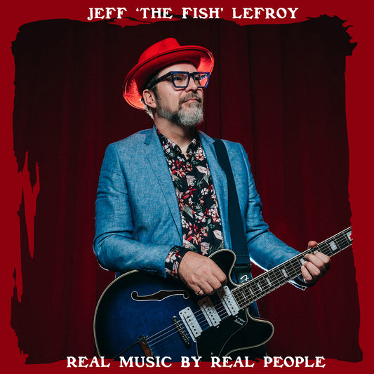 Pochette de : "REAL MUSIC BY REAL PEOPLE" - JEFF 'THE FISH' LEFROY (VINYLE 33T)