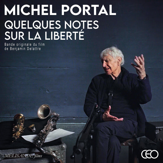 Pochette de : QUELQUES NOTES SUR LA LIBERTÉ - MICHEL PORTAL (CD)