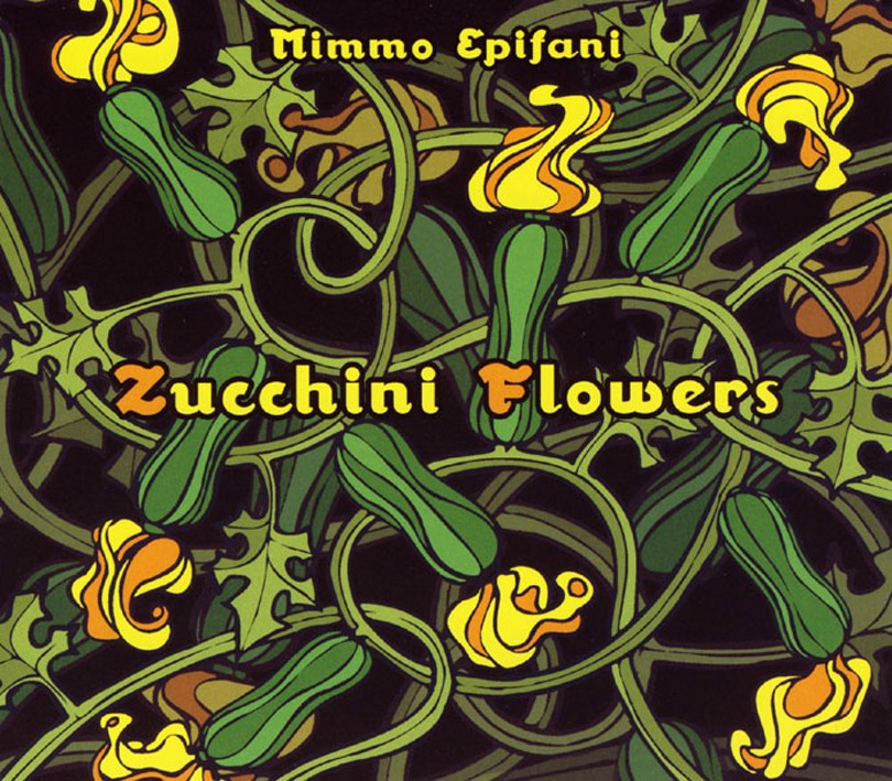 Pochette de :  ZUCCHINI FLOWERS  - MIMMO EPIFANI (CD)