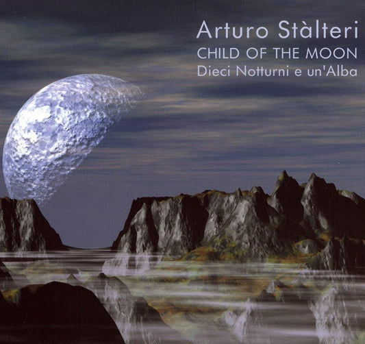 Pochette de : CHILD OF THE MOON - ARTURO STALTERI (CD)