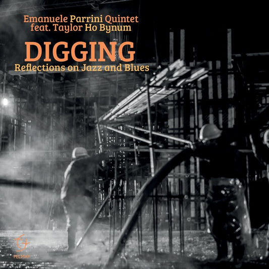 Pochette de : DIGGING REFLECTIONS ON JAZZ AND BLUES - EMANUELE PARRINI QUINTET (CD)