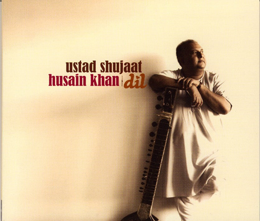 Pochette de :  DIL  - USTAD SHUJAAT HUSAIN KHAN (CD)