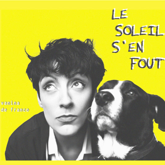 Pochette de : LE SOLEIL S'EN FOUT - VANINA DE FRANCO (CD)
