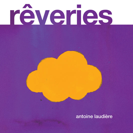 Pochette de : REVERIES - ANTOINE LAUDIÈRE (CD)
