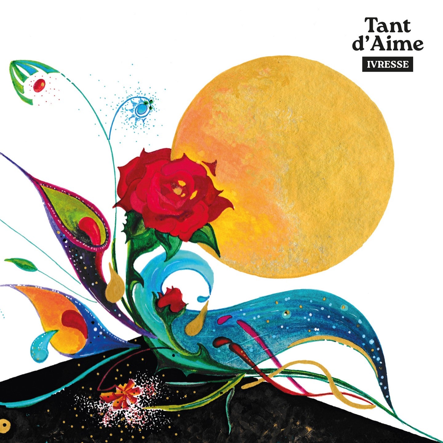 Pochette de : IVRESSE - TANT D'AIME (CD)