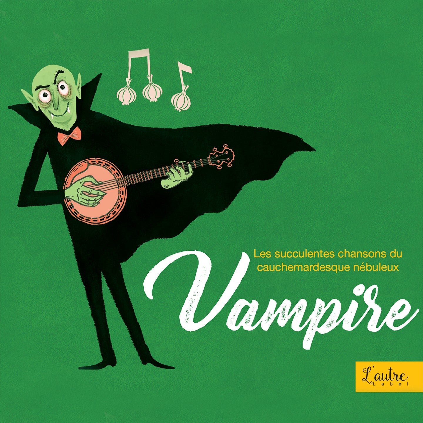 Pochette de : LES SUCCULENTES CHANSONS DU CAUCHEMARDESQUE NÉBULEUX VAMPIRE - LES SUCCULENTES CHANSONS DU CAUCHEMARDESQUE NÉBULEUX VAMPIRE (CD)