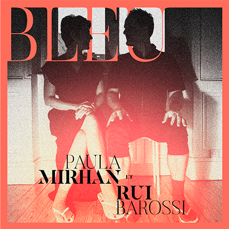 Pochette de : BLEU - PAULA MIRHAN, RUI BAROSSI (VINYLE 33T)
