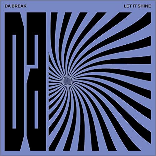 Pochette de : LET IT SHINE - DA BREAK (VINYLE 33T)