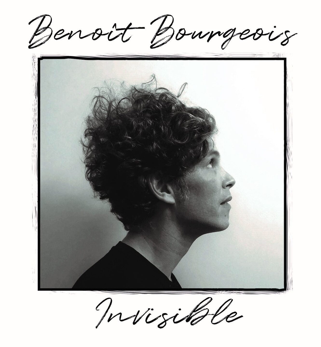 Pochette de : INVISIBLE - BENOIT BOURGEOIS (VINYLE 33T)