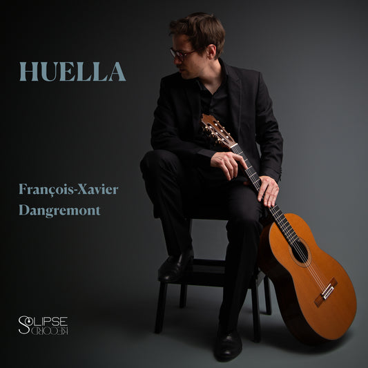 Pochette de : HUELLA - FRANÇOIS-XAVIER DANGREMONT (CD)