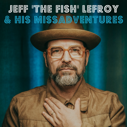 Pochette de : JEFF (THE FISH) LEFROY & HIS MISSADVENTURES - JEFF 'THE FISH' LEFROY (CD)