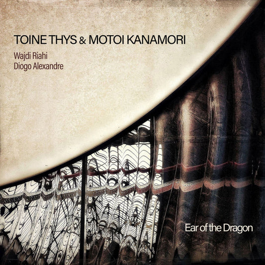 Pochette de : EAR OF THE DRAGON - TOINE THYS (CD)