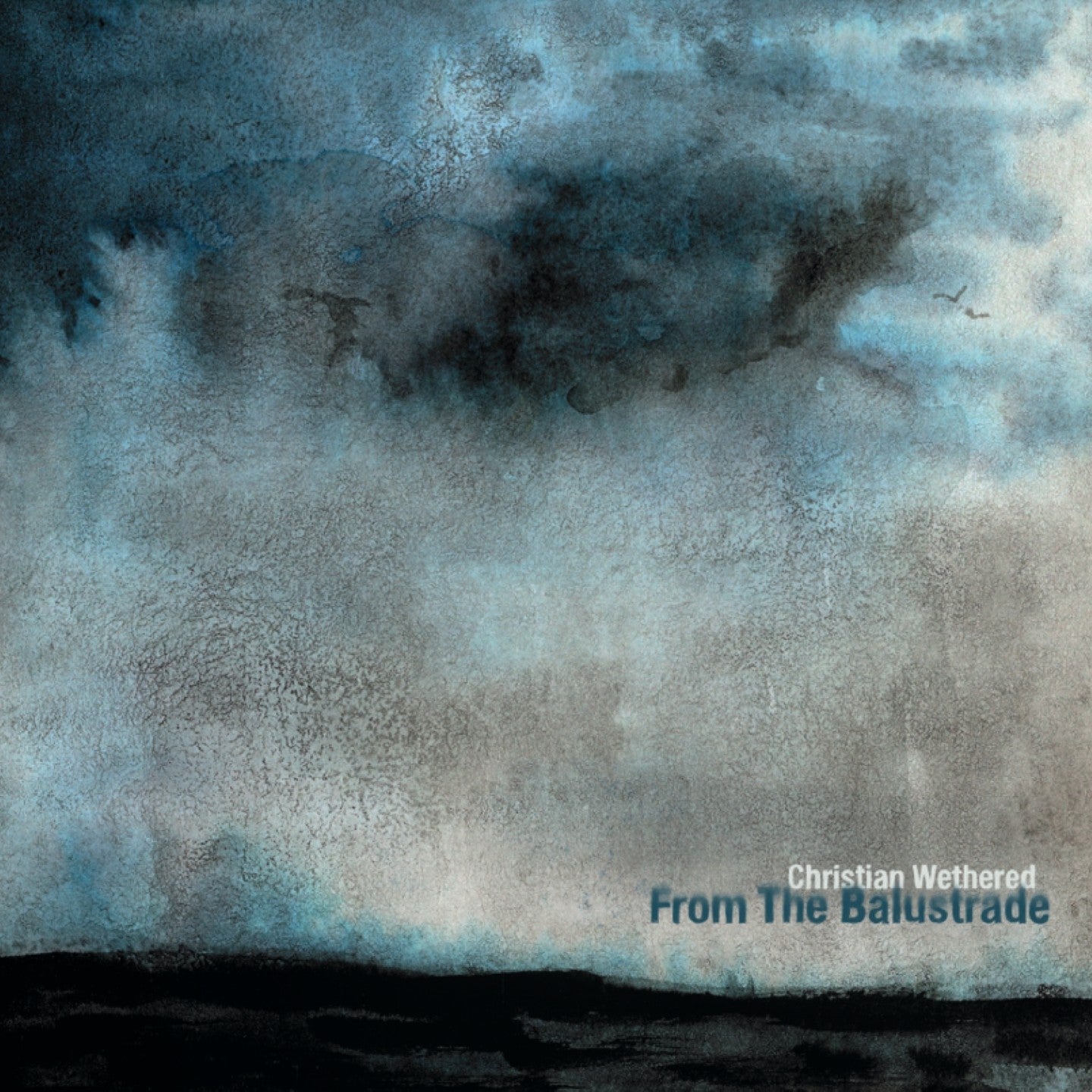 Pochette de : FROM THE BALUSTRADE - CHRISTIAN WETHERED (VINYLE 33T)
