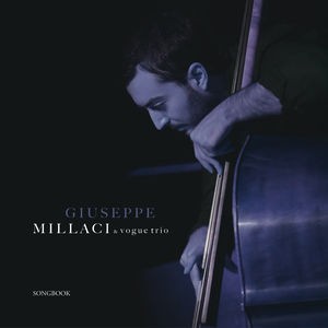 Pochette de : SONGBOOK - GIUSEPPE MILLACI / VOGUE TRIO (CD)