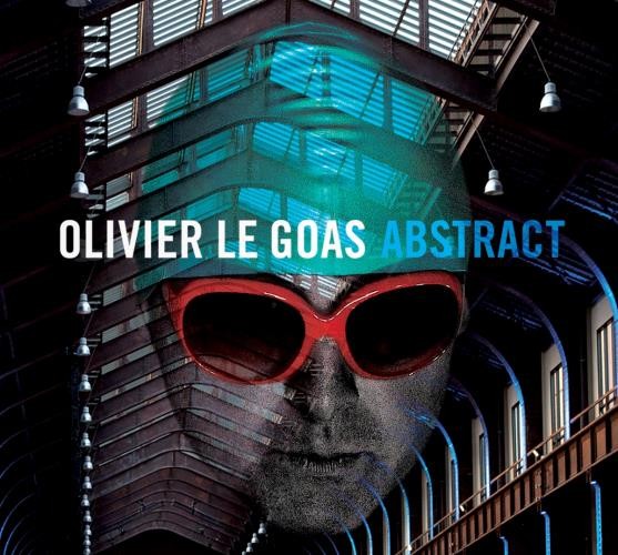 Pochette de : ABSTRACT - OLIVIER LE GOAS (CD)