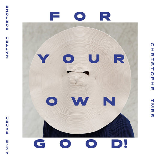 Pochette de : FORYOUROWNGOOD - CHRISTOPHE IMBS (CD)