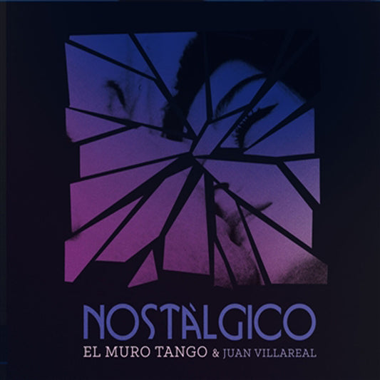Pochette de : NOSTÀLGICO - MURO TANGO / JUAN VILLAREAL (CD)