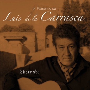 Pochette de : GHARNATA - LUIS DE LA CARRASCA (CD)