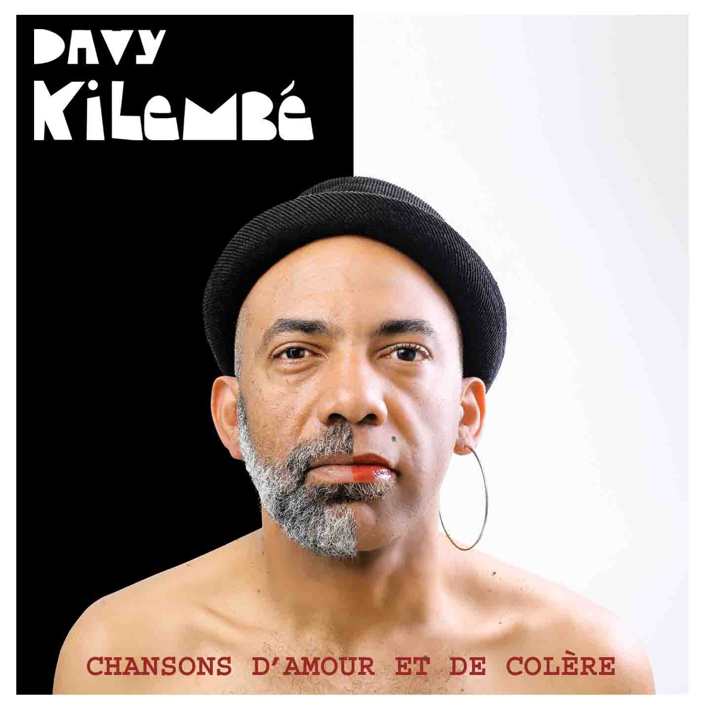 Pochette de : CHANSONS D'AMOUR ET DE COLÈRE - DAVY KILEMBE (CD)