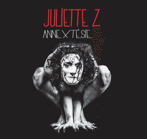 Pochette de : ANNEXTÉSIE - JULIETTE Z (CD)