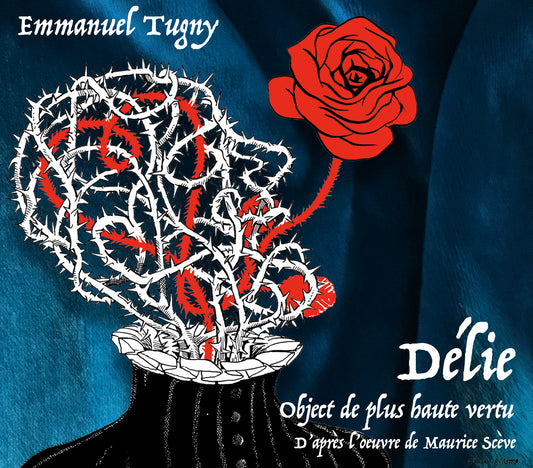 Pochette de : LA DÉLIE - EMMANUEL TUGNY (CD)