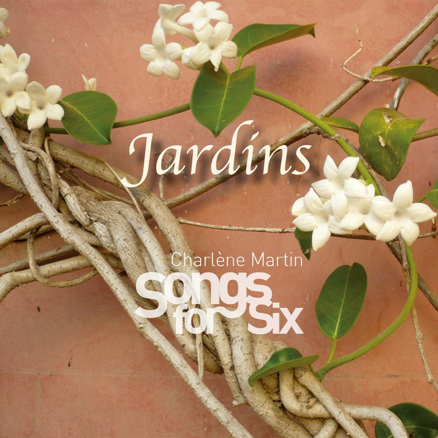 Pochette de : JARDINS - CHARLENE MARTIN SONGS FOR SIX (CD)