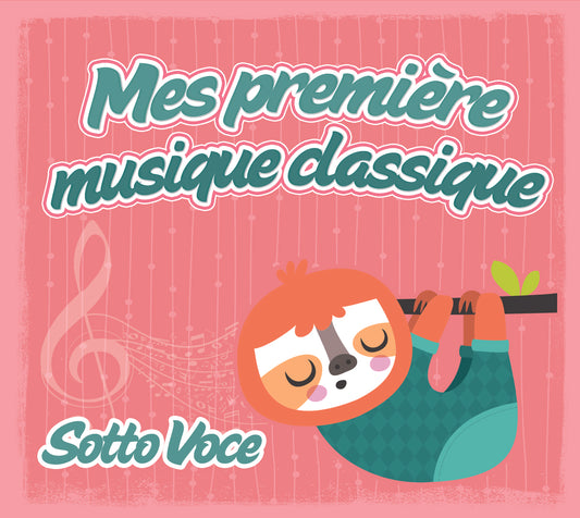 Pochette de : SOTTO VOCE - MES PREMIERES MUSIQUES CLASSIQUES (CD)