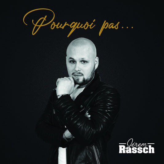 Pochette de : POURQUOI PAS - JEREM RASSCH (CD)