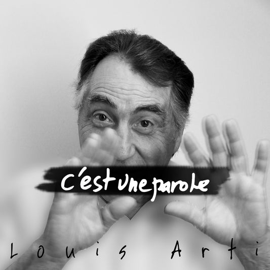 Pochette de : C'EST UNE PAROLE - LOUIS ARTI (CD)