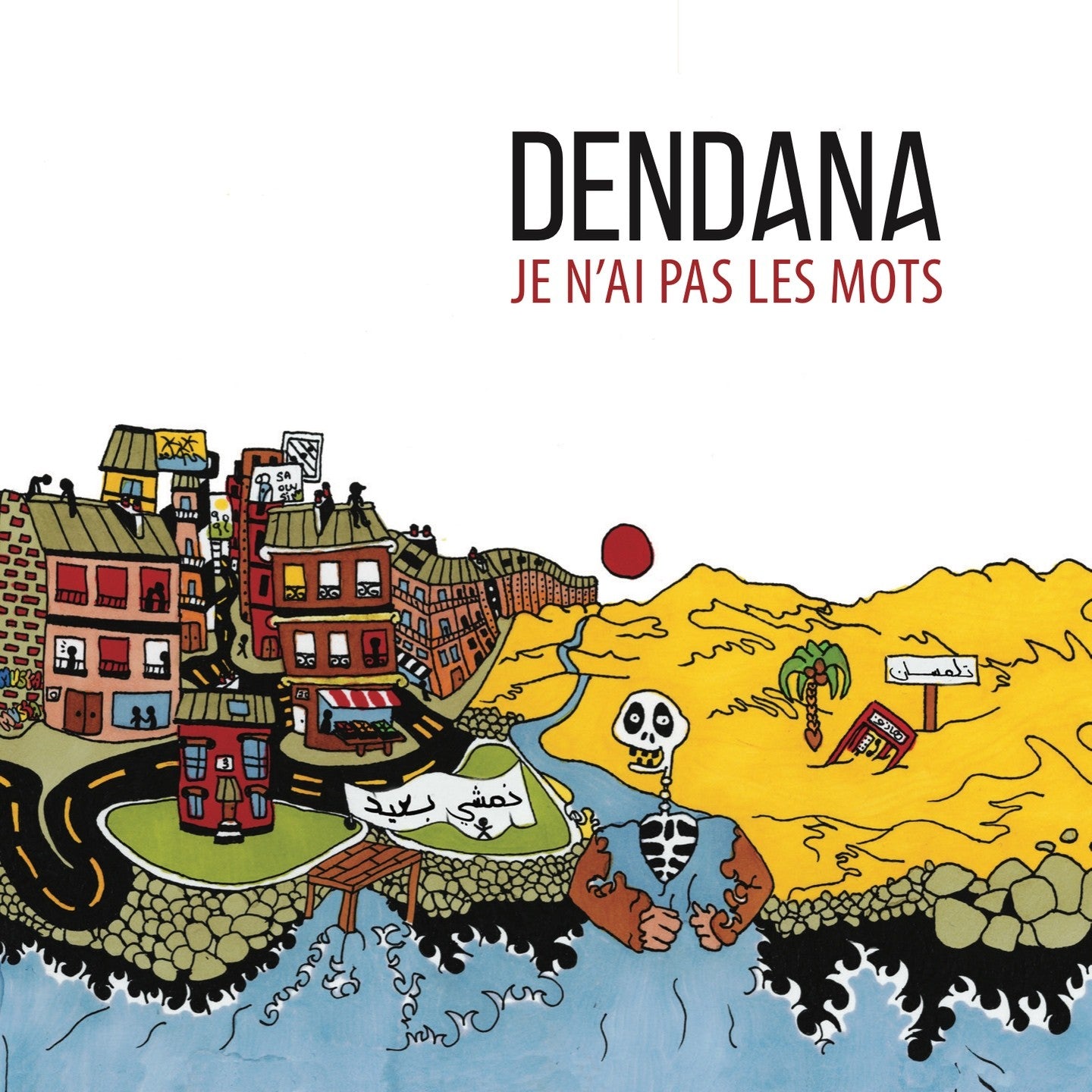 Pochette de : JE N'AI PAS LES MOTS - DENDANA (CD)