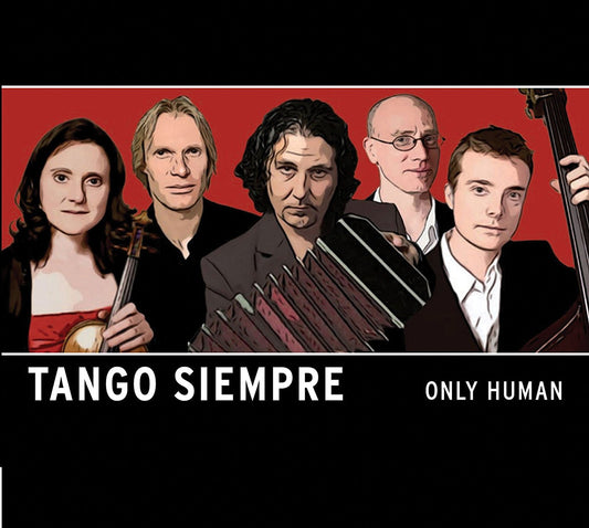 Pochette de : ONLY HUMAN - TANGO SIEMPRE (CD)